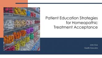 Patient Education Strategies For Homeopathic Treatment Acceptance PPT Structure ACP