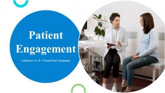 Patient Engagement Powerpoint Ppt Template Bundles