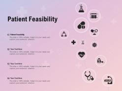 Patient feasibility ppt powerpoint presentation slides graphic images