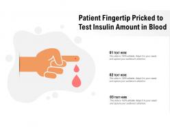 Patient fingertip pricked to test insulin amount in blood