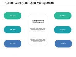 Patient generated data management ppt powerpoint presentation pictures mockup cpb