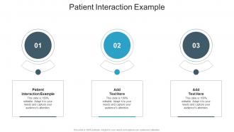 Patient Interaction Example In Powerpoint And Google Slides Cpb