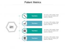 Patient metrics ppt powerpoint presentation infographics icon cpb