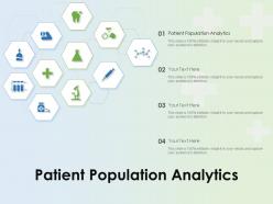 Patient population analytics ppt powerpoint presentation slides