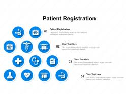 Patient registration ppt powerpoint presentation styles topics