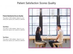 Patient satisfaction scores quality ppt powerpoint presentation portfolio inspiration cpb