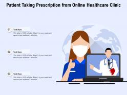 Patient taking prescription from online healthcare clinic