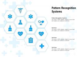 Pattern recognition systems ppt powerpoint presentation layouts clipart