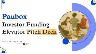 Paubox Investor Funding Elevator Pitch Deck Ppt Template