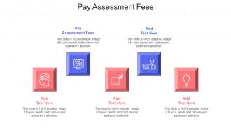 Pay Assessment Fees Ppt Powerpoint Presentation Outline Portrait Cpb