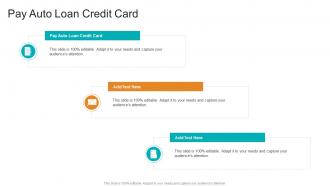 Pay Auto Loan Credit Card In Powerpoint And Google Slides Cpb