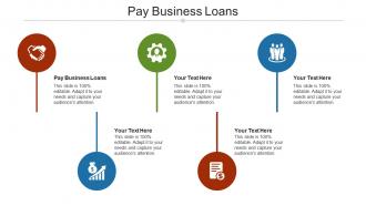Pay business loans ppt powerpoint presentation file deck cpb