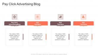 Pay Click Advertising Blog In Powerpoint And Google Slides Cpb