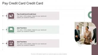 Pay Credit Card Credit Card In Powerpoint And Google Slides Cpb