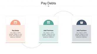 Pay Debts Ppt Powerpoint Presentation Inspiration Graphics Example Cpb