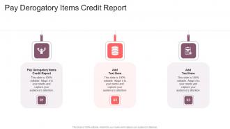 Pay Derogatory Items Credit Report In Powerpoint And Google Slides Cpb