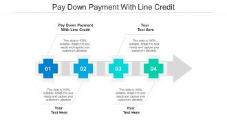 Pay down payment with line credit ppt powerpoint presentation slides icon cpb