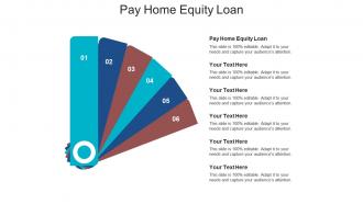 Pay home equity loan ppt powerpoint presentation infographics objects cpb