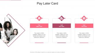 Pay Later Card In Powerpoint And Google Slides Cpb