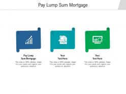 Pay lump sum mortgage ppt powerpoint presentation ideas guidelines cpb