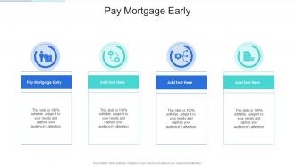 Pay Mortgage Early In Powerpoint And Google Slides Cpb