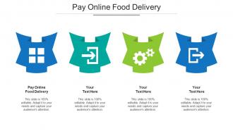 Pay Online Food Delivery Ppt Powerpoint Presentation Infographics Cpb