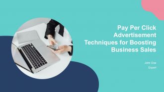Pay Per Click Advertisement Techniques For Boosting Business Sales PPT Structure ACP