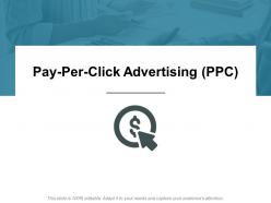 Pay per click advertising ppc marketing ppt powerpoint presentation portfolio styles