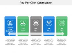 Pay per click optimization ppt powerpoint presentation file graphic tips cpb