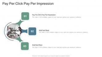 Pay Per Click Pay Per Impression In Powerpoint And Google Slides Cpb