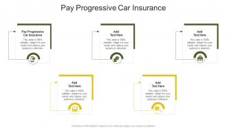 Pay Progressive Car Insurance In Powerpoint And Google Slides Cpb
