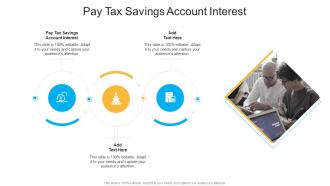 Pay Tax Savings Account Interest In Powerpoint And Google Slides Cpb