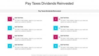 Pay Taxes Dividends Reinvested In Powerpoint And Google Slides Cpb