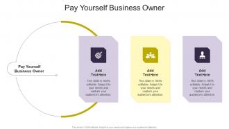 Pay Yourself Business Owner In Powerpoint And Google Slides Cpb
