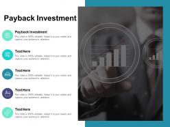 Payback investment ppt powerpoint presentation model picture cpb