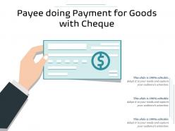 Payee doing payment for goods with cheque