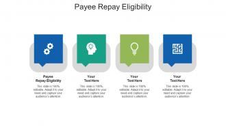 Payee repay eligibility ppt powerpoint presentation outline deck cpb