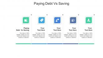 Paying debt vs saving ppt powerpoint presentation samples cpb