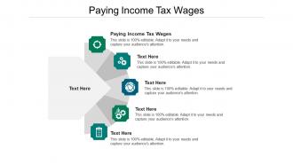 Paying income tax wages ppt powerpoint presentation professional file formats cpb
