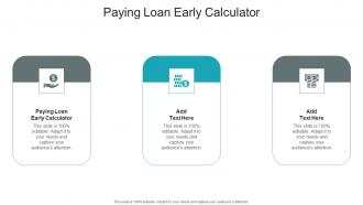 Paying Loan Early Calculator In Powerpoint And Google Slides Cpb