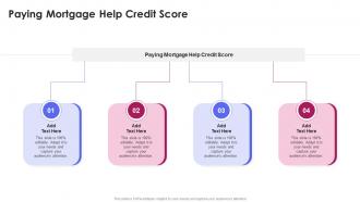 Paying Mortgage Help Credit Score In Powerpoint And Google Slides Cpb