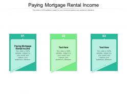 Paying mortgage rental income ppt powerpoint presentation infographic template icon cpb