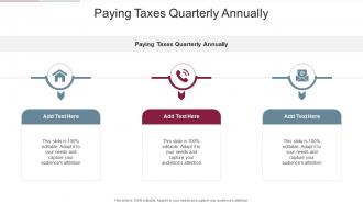 Paying Taxes Quarterly Annually In Powerpoint And Google Slides Cpb