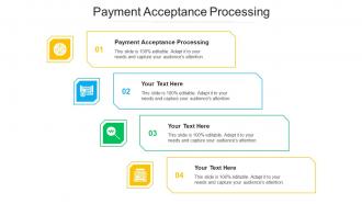 Payment Acceptance Processing Ppt Powerpoint Presentation Summary Backgrounds Cpb