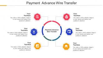 Payment Advance Wire Transfer Ppt Powerpoint Presentation Ideas Influencers Cpb