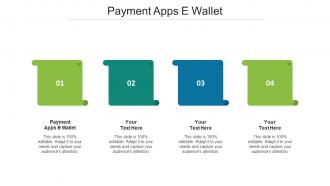 Payment Apps E Wallet Ppt Powerpoint Presentation Icon Format Cpb