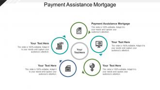 Payment assistance mortgage ppt powerpoint presentation professional design inspiration cpb