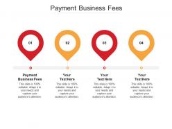 Payment business fees ppt powerpoint presentation infographic template slide cpb