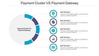 Payment Cluster Vs Payment Gateway Ppt Powerpoint Presentation Icon Cpb