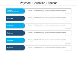 Payment collection process ppt powerpoint presentation styles files cpb